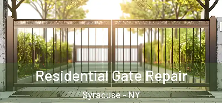 Residential Gate Repair Syracuse - NY